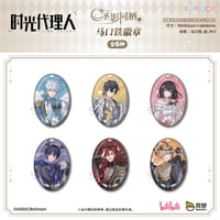 10/20〆【時光代理人 × TAPIOCA】-LINK CLICK- タピオカ中国発売 「圣影同栖」シリーズ オーバル缶バッジ（全6種）