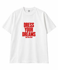DRESS YOUR DREAMS T-SHIRT（レッド文字）