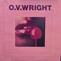 O.V. Wright / We're Still Together (LP)