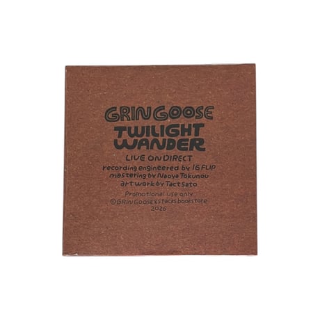 TWILIGHT WANDER - GRINGOOSE