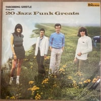 Throbbing Gristle -20 Jazz Funk Greats - LP