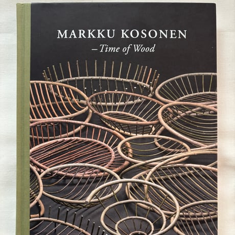 MARKKU KOSONEN Time of Wood 洋書/英語版