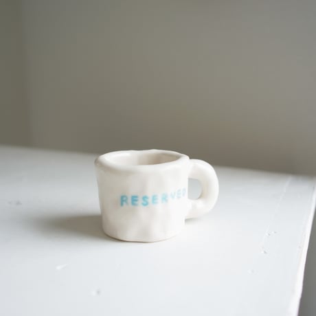 RESERVED  カップ (3 types)