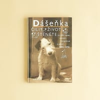 『Dasenka cili zivot stenete』（ダーシェンカ）　カレル・チャペック（Karel Capek） 2001年