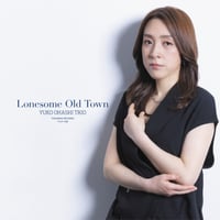 大橋祐子トリオ / Lonesome Old Town (LP) (レコード)