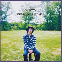 SUZZY / 夢で逢えたら (CD)