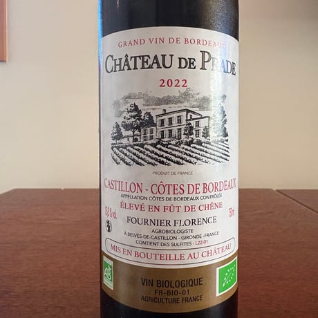 Château de Prade  /  AC Côtes de Bordeaux Castillon 2022 Élevé en Fût de chêne