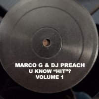 【12】 Marco G & DJ Preach / U Know "HIt"? Vol 1