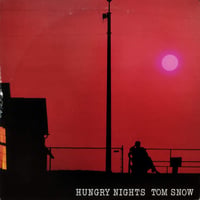 【LP】 Tom Snow / Hungry Nights