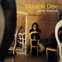 【12】 Double Dee / Love Nobody