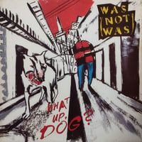 【LP】 Was (Not Was) / What Up, Dog?