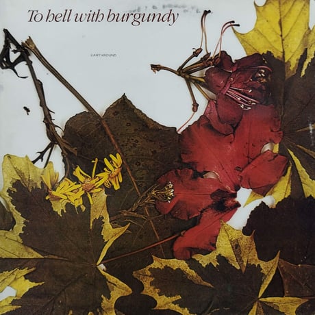 【LP】  To Hell With Burgundy /  Earthboud