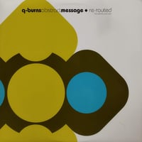 【12】 Q-Burns Abstract Message – Re-Routed (The Invisible Airline Remixes - Part 1)