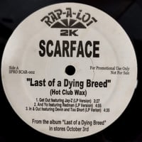 【12】 Scarface / Last Of A Dying Breed (Hot Club Wax)