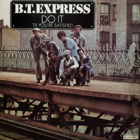 【LP】 B.T. Express / Do It ( Till You're Satisfied)  (UXP-619-S)