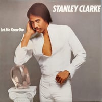 【LP】 Stanley Clarke / Let Me Know You