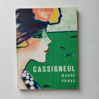 『CASSIGNEUL  ŒUVRE GRAVÉ』　色を脱いだカシニョールの肖像