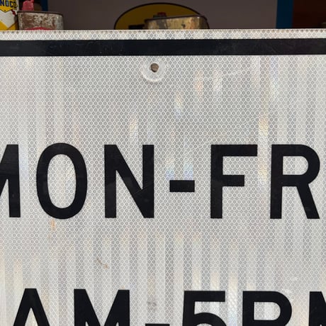 Vintage MON-FRI 8AM-5PM ロードサイン 22-375-13