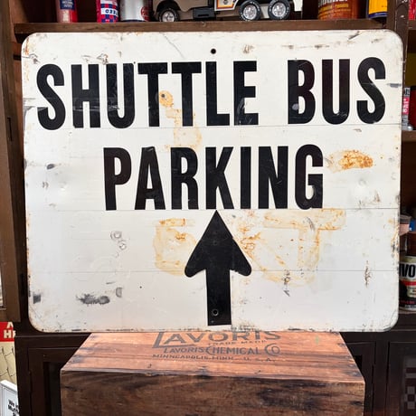 Vintage SHUTTLE BUS PARKING ロードサイン 22-214-97