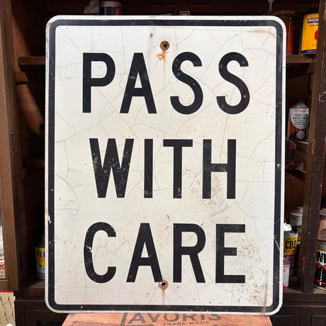 Vintage PASS WITH CARE ロードサイン 22-375-41