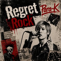 Para-K / Regret Rock