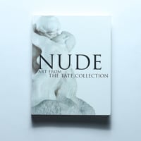 ヌード NUDE 英国テート・コレクションより  /  読売新聞東京本社、横浜美術館(2018)