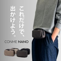 【LINE登録で10%OFFクーポン】 CONME NANO 「ポケット感覚」で気軽に持ち歩く！手ぶら派のための「究極の2WAYミニバッグ」