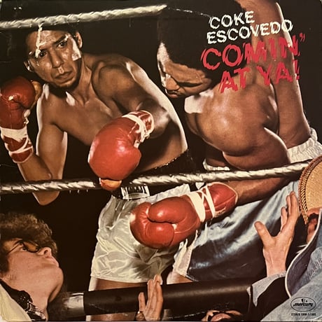 Coke Escovedo - Comin' At Ya!