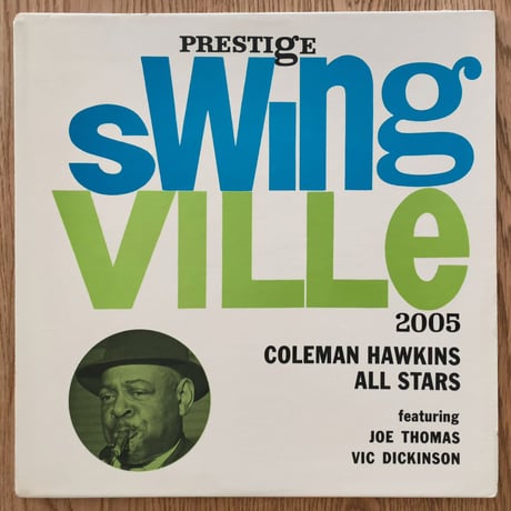 COLEMAN HAWKINS - feat. Joe Thomas & Vic Dickenson (SWINGVILLE SVLP2005)