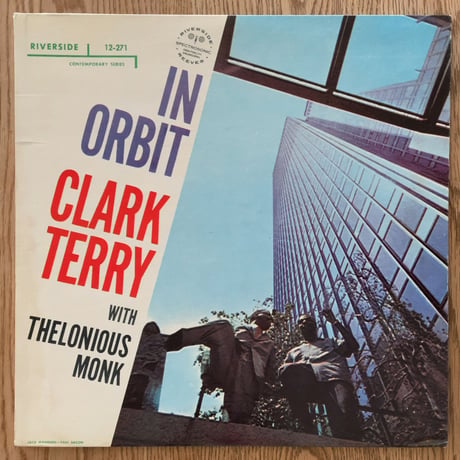CLARK TERRY with THELONIOUS MONK - In Orbit (RIVERSIDE RLP12-271)
