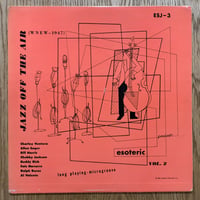 FATS NAVARRO, ALLEN EAGER, BILL HARRIS - Jazz Off The Air Vol.2 (ESOTERIC ESJ-3)