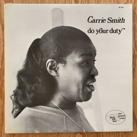 CARRIE SMITH - Do Your Duty (BLACK AND BLUE 33.103)