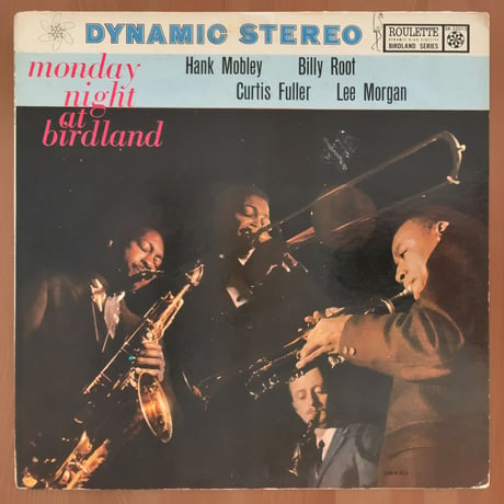 HANK MOBLEY, LEE MORGAN, CURTIS FULLER - Monday Night at Birdland (ROULETTE SR-52015)