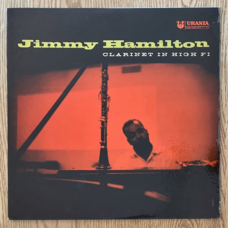 JIMMY HAMILTON - Clarinet in High Fi (URANIA UJLP1208)