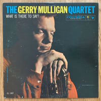 GERRY MULLIGAN - What is There to Say ? (COLUMBIA CL1307)