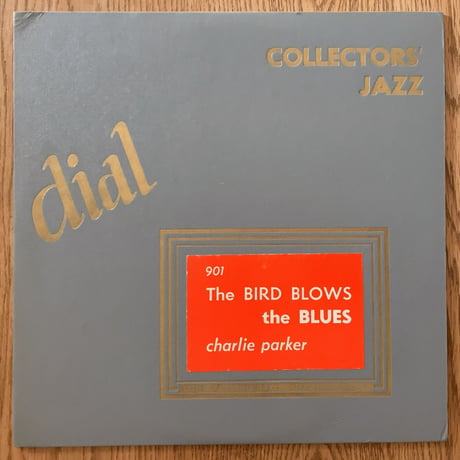 CHARLIE PARKER - The Blows The Blues (DIAL LP901)