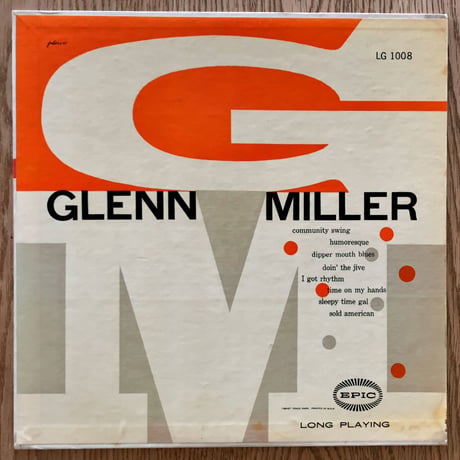 GLENN MILLER - and His Orchestra (EPIC LG1008)