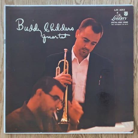 BUDDY CHILDERS - Buddy Childers Quartet (LIBERTY LJH6013)