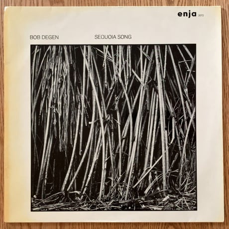 BOB DEGEN - Sequoia Song (ENJA 2072)
