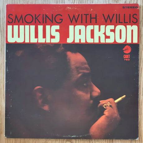 WILLIS JACKSON - Smoking with Willis (CADET LPS763)