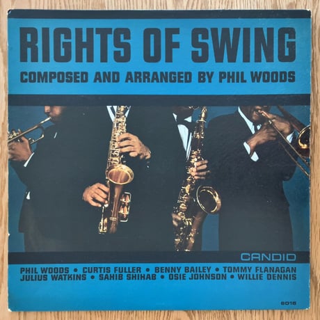 PHIL WOODS, CURTIS FULLER, SAHIB SHIHAB, TOMMY FLANAGAN - Rights of Swing (CANDID CJM8016)