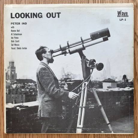 PETER IND - Looking Out (WAVE LP-1)