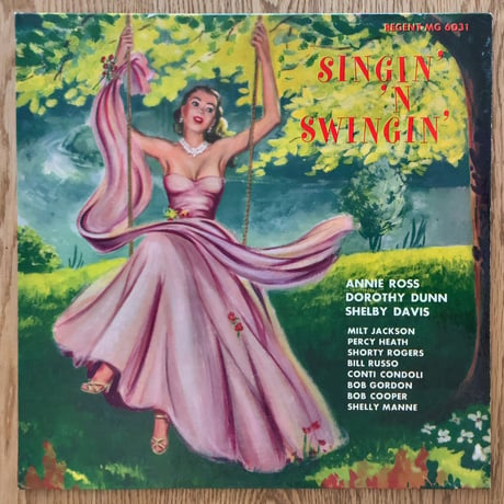 ANNIE ROSS, DOROTHY DUNN, SHELBY DAVIS - Singin' 'N Swingin' (REGENT RMG6031)