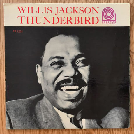 WILLIS JACKSON - Thunderbird (PRESTIGE PRLP7232)