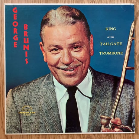 GEORGE BRUNIS - King of the Tailgate Trombone (COMMODORE FL30,015)