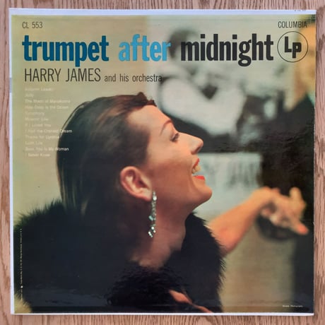HARRY JAMES - Trumpet After Midnight (COLUMBIA CL553)