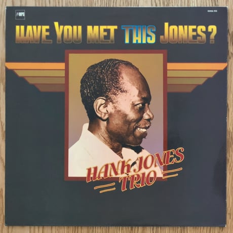 HANK JONES - Have You Met This Jones ? (MPS 0068.195)
