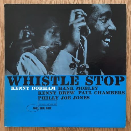 KENNY DORHAM - Whistle Stop (BLUE NOTE BLP4063) No Ear