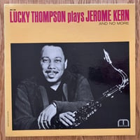 LUCKY THOMPSON - Plays Jerome Kern (MOODSVILLE MVLP39)