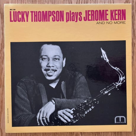 LUCKY THOMPSON - Plays Jerome Kern (MOODSVILLE MVLP39)